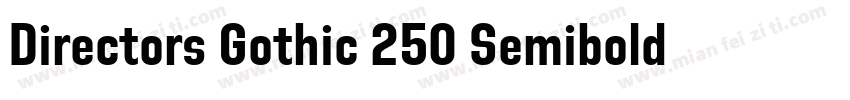 Directors Gothic 250 Semibold Regul字体转换